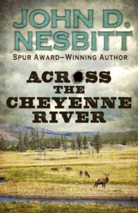Across the Cheyenne River (Thorndike Large Print Western Series) （LRG）