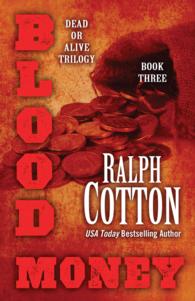 Blood Money (Dead or Alive Trilogy) （LRG）