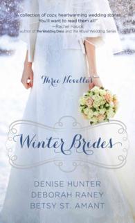 Winter Brides : A Year of Weddings Novella Collection （LRG）