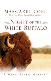 Night of the White Buffalo (Wind River Mystery - Thorndike Press Large Print Core) （LRG）