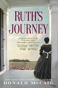Ruth's Journey : The Authorized Novel of Mammy from Margaret Mitchell's Gone with the Wind (Thorndike Press Large Print Core) （LRG）