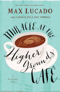 Miracle at the Higher Grounds Caf (Thorndike Press Large Print Christian Fiction) （LRG）