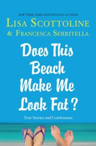 Does This Beach Make Me Look Fat? (Thorndike Press Large Print Core Series) （LRG）
