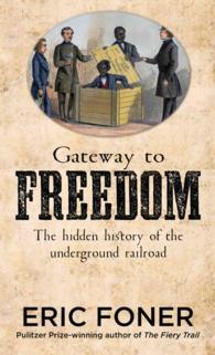 Gateway to Freedom : The Hidden History of the Underground Railroad (Thorndike Press Large Print Popular and Narrative Nonfiction Series) （LRG）