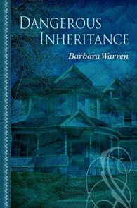 Dangerous Inheritance (Thorndike Large Print Gentle Romance Series) （LRG）