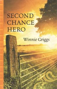 Second Chance Hero (Thorndike Large Print Gentle Romance Series) （LRG）