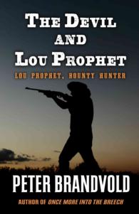 The Devil and Lou Prophet (Lou Prophet, Bounty Hunter) （Large Print）