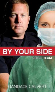 By Your Side : Crisis Team (Crisis Team)