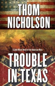 Trouble in Texas (Thorndike Large Print Western Series) （LRG REP）