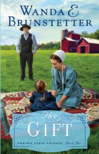 The Gift (Thorndike Press Large Print Christian Fiction) （LRG）