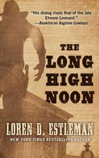 The Long High Noon (Thorndike Large Print Western Series) （LRG）