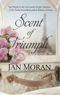 Scent of Triumph (Thorndike Press Large Print Historical Fiction) （LRG）