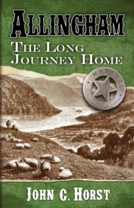 Allingham : The Long Journey Home (Thorndike Large Print Western Series) （LRG）