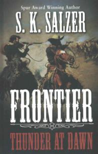 Frontier : Thunder at Dawn (Thorndike Large Print Western Series) （LRG）