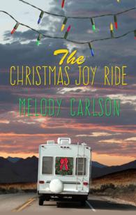 The Christmas Joy Ride (Thorndike Press Large Print Christian Fiction) （LRG）