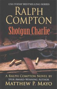 Ralph Compton : Shotgun Charlie (Wheeler Large Print Western) （LRG）