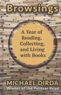 Browsings : A Year of Reading, Collecting, and Living with Books (Thorndike Press Large Print Biographies & Memoirs Series) （LRG）
