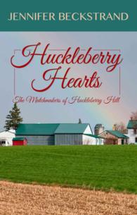 Huckleberry Hearts (Thorndike Press Large Print Superior Collection) （LRG）