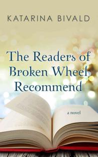 The Readers of Broken Wheel Recommend (Thorndike Press Large Print Superior Collection) （LRG）