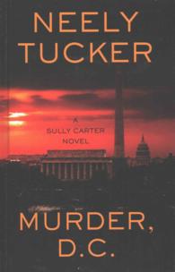 Murder, D.C. (Thorndike Large Print Crime Scene) （LRG）