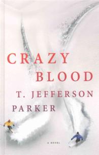 Crazy Blood (Thorndike Press Large Print Core Series) （LRG）