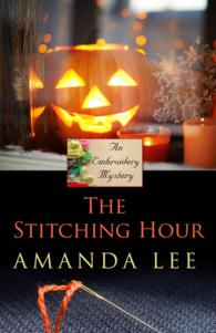 The Stitching Hour (Wheeler Large Print Cozy Mystery) （LRG）