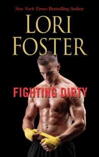 Fighting Dirty (Ultimate: Thorndike Press Large Print Romance) （LRG）