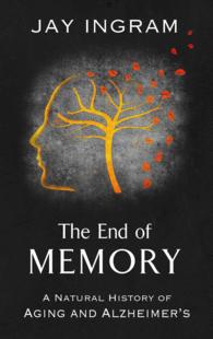 The End of Memory : A Natural History of Aging and Alzheimer's (Thorndike Press Large Print Lifestyles) （LRG）