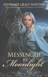 Messenger by Moonlight (Thorndike Press Large Print Christian Fiction) （LRG）