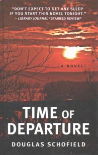 Time of Departure (Thorndike Large Print Crime Scene) （LRG）