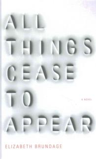 All Things Cease to Appear (Thorndike Press Large Print Thriller) （LRG）