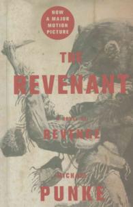 The Revenant : A Novel of Revenge (Thorndike Large Print Western Series) （LRG）