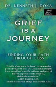 Grief Is a Journey : Finding Your Path through Loss (Thorndike Large Print Lifestyles) （LRG）