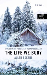 The Life We Bury (Wheeler Large Print Book Series) （LRG）