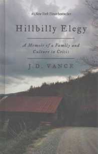 Hillbilly Elegy : A Memoir of a Family and Culture in Crisis (Thorndike Press Large Print Basic Series) （LRG）