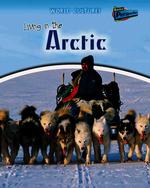 Living in the Arctic (Raintree Perspectives)