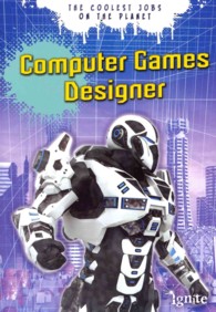 Computer Games Designer (Coolest Jobs on the Planet)