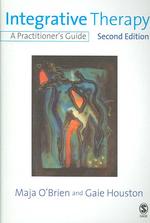 統合療法（第２版）<br>Integrative Therapy : A Practitioner's Guide （2ND）