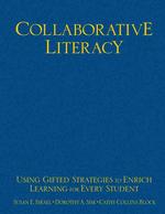 Collaborative Literacy : Using Gifted Strategies to Enrich Learning for Every Student