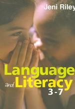 語学とリテラシーの創造的学習・教授<br>Language and Literacy 3-7 : Creative Approaches to Teaching