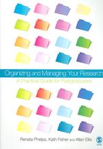 研究の組織と管理：実践ガイド<br>Organizing and Managing Your Research : A Practical Guide for Postgraduates