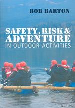 アウトドア活動：安全性、リスクと冒険<br>Safety, Risk and Adventure in Outdoor Activities