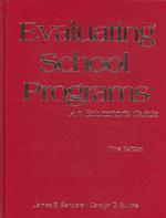 Evaluating School Programs : An Educator's Guide （3RD）