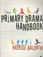 初等ドラマ教育：入門ハンドブック<br>The Primary Drama Handbook