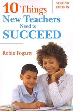 Ten Things New Teachers Need to Succeed （2ND）