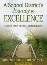 A School District's Journey to Excellence : Lessons from Business and Education