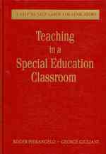 Teaching in a Special Education Classroom : A Step-by-Step Guide for Educators