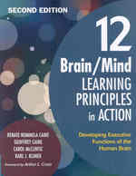 12 Brain/ Mind Learning Principles in Action : Developing Executive Functions of the Human Brain （2ND）
