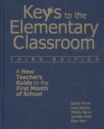 Keys to the Elementary Classroom : A New Teacher's Guide to the First Month of School （3TH）