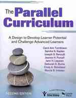 The Parallel Curriculum (Multimedia Kit) : A Design to Develop Learner Potential and Challenge Advanced Learners （2ND）